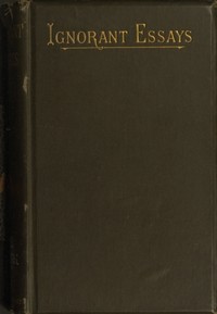 Cover of Ignorant Essays — Context and Discussion