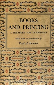 Cover of Books and Printing; a Treasury for Typophiles — A Closer Reading