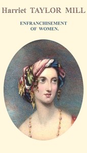 Cover of Enfranchisement of women — A Closer Reading
