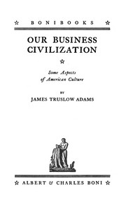 Cover of Our business civilization — Edit...