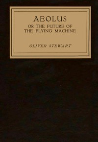 Cover of Aeolus; or, the future of the fl...