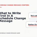 What to Write First in A Schedule Change Message