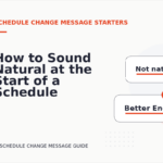 How to Sound Natural at the Start of a Schedule Change Message