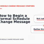 How to Begin a Formal Schedule Change Message