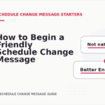How to Begin a Friendly Schedule Change Message