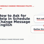 How to Ask for Help in Schedule Change Message English