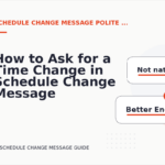 How to Ask for a Time Change in Schedule Change Message English