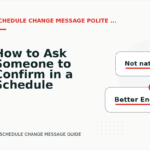 How to Ask Someone to Confirm in a Schedule Change Message