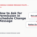How to Ask for Permission in Schedule Change Message English