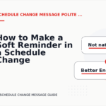 How to Make a Soft Reminder in a Schedule Change Message