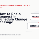 How to End a Request in Schedule Change Message English