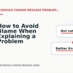 How to Avoid Blame When Explaining a Problem in Schedule Change Message English