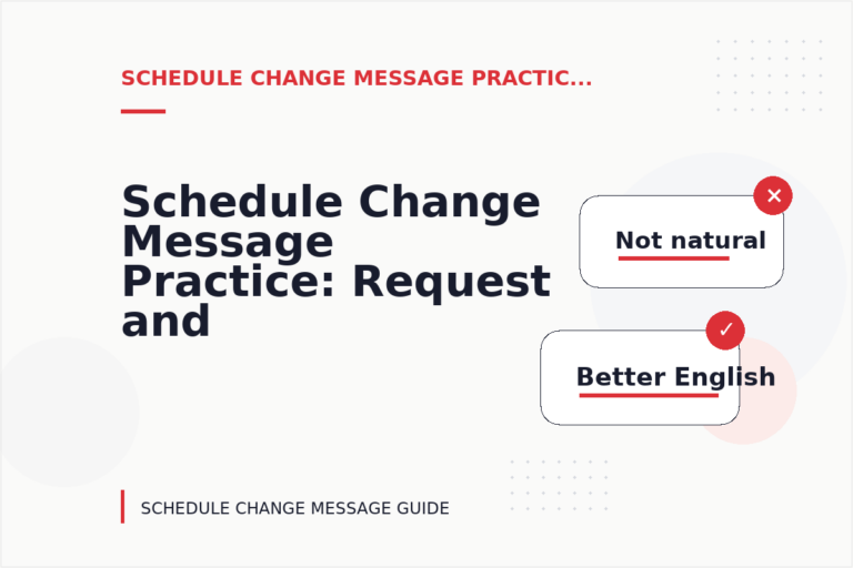 Schedule Change Message Practice: Request and Reply Examples