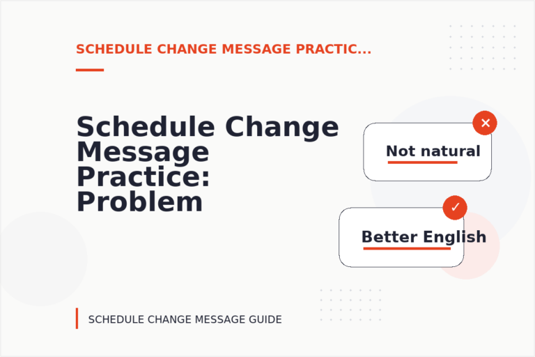 Schedule Change Message Practice: Problem and Solution Replies