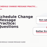 Schedule Change Message Practice: Questions and Answers