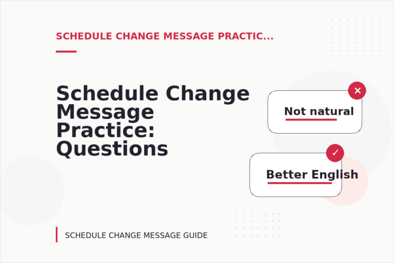 Schedule Change Message Practice: Questions and Answers